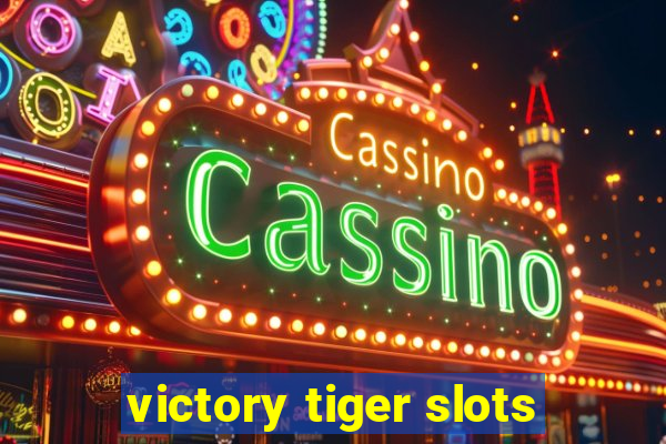 victory tiger slots